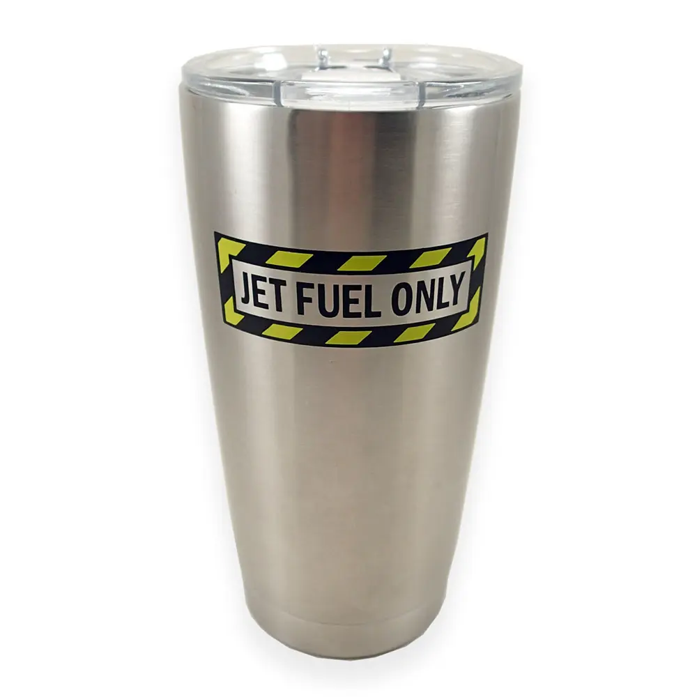 Jet Fuel Only Tumbler