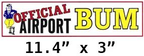Official Airport Bum Bumper Sticker
