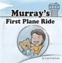 Murray's First Plane Ride