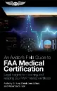 An Aviator's Field Guide to FAA Medical Certification (eBook EB)