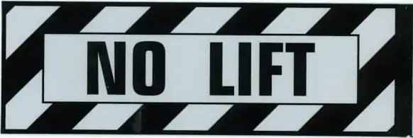 No Lift Placard