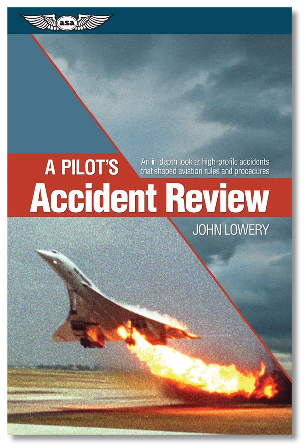A Pilot’s Accident Review 