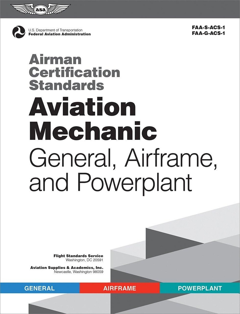 Mechanic Airman Certification Standards for General, Airframe and Powerplant ACS-1 