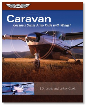 Caravan: Cessna’s Swiss Army Knife with Wings! 