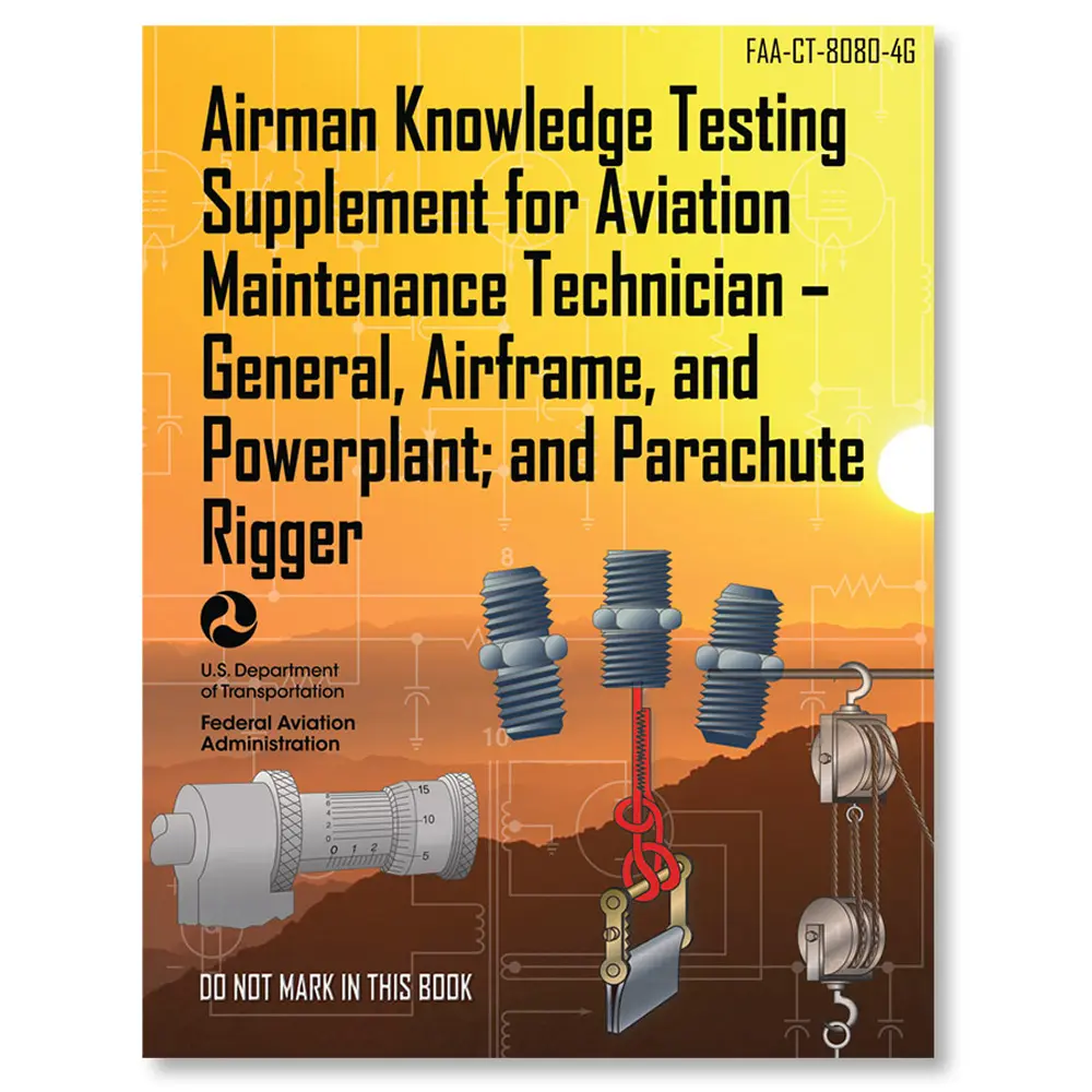 Airman Knowledge Testing Supplement for Aviation Maintenance Technician 8080-4G