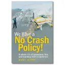 We Have a No Crash Policy 
