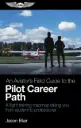 An Aviator's Field Guide to the Pilot Career Path 