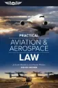 Practical Aviation & Aerospace Law