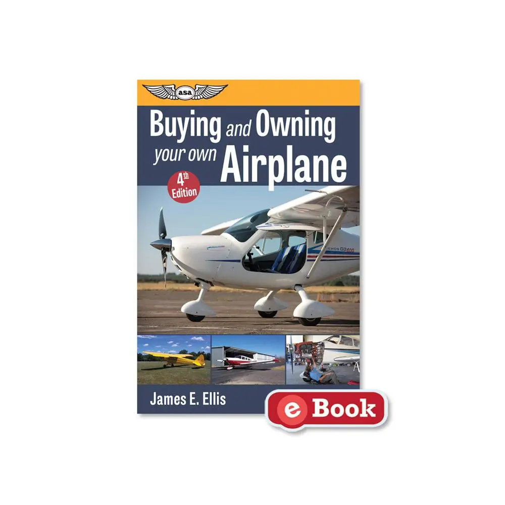 Buying and Owning Your Own Airplane (eBook) 