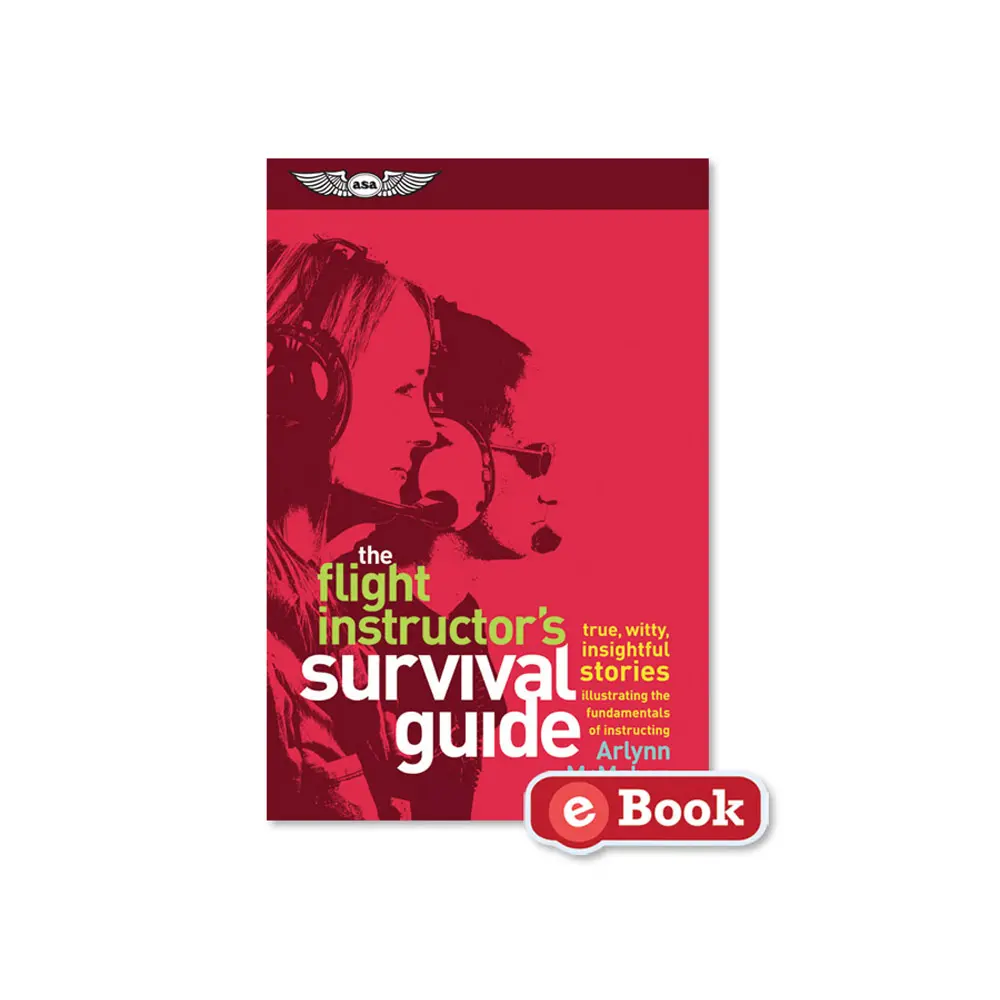 The Flight Instructor’s Survival Guide (eBook)