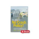 We Have a No Crash Policy (eBook)