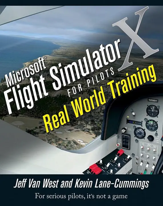 Microsoft Flight Simulator X for Pilots