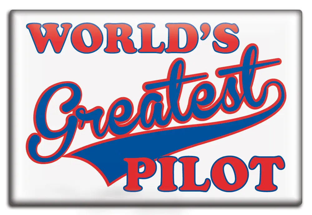 Worlds Greatest Pilot Magnet