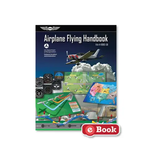 [ASA-8083-3-EB] Airplane Flying Handbook (eBook) 8083-3-EB