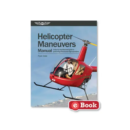 [ASA-HELI-FM-EB] Helicopter Maneuvers Manual (eBook)