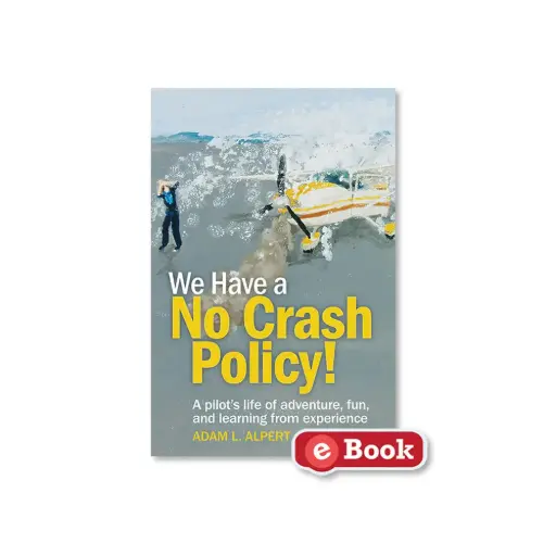 [ASA-NO-CRASH-EB] We Have a No Crash Policy (eBook)