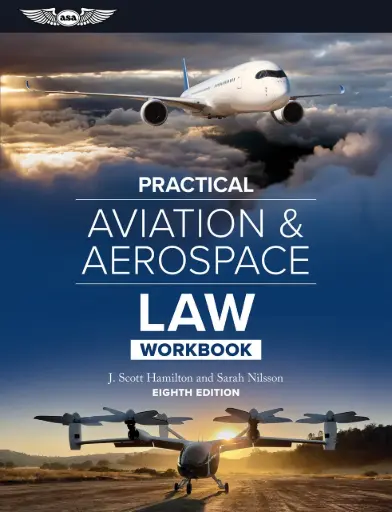 [ASA-PR-LAWWK8-EB] Practical Aviation & Aerospace Law Workbook (eBook)