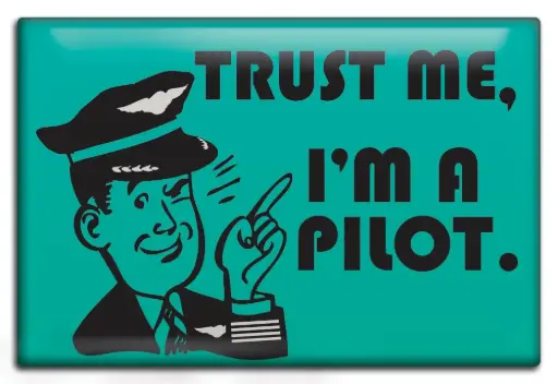 [NLUS632-TMP] Trust Me I'm a Pilot Magnet